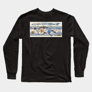 ON HER MAJESTY'S SECRET STUNT SHOW Long Sleeve T-Shirt